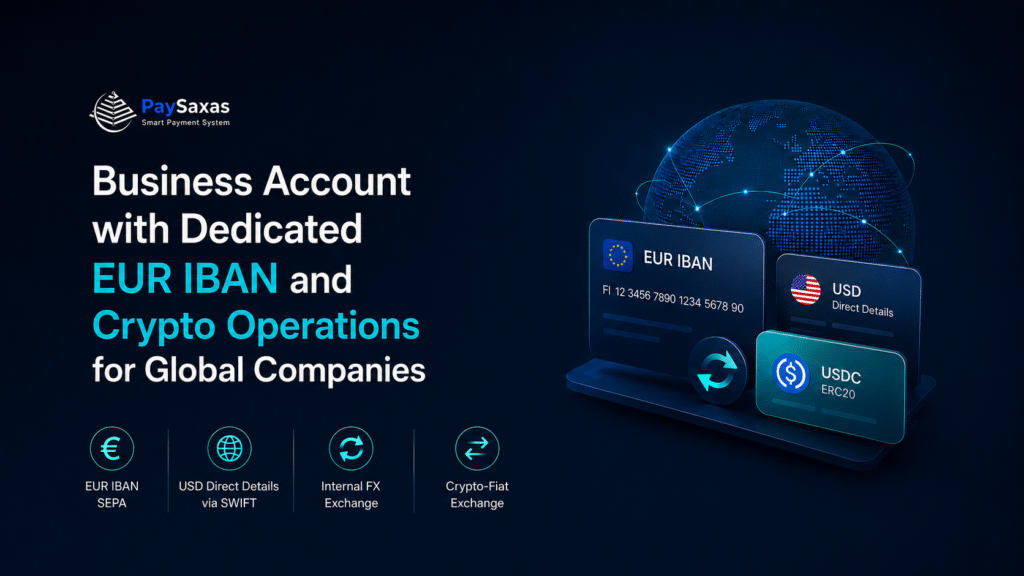 Business Account with Dedicated EUR IBAN and Crypto Operations for Global Companies
