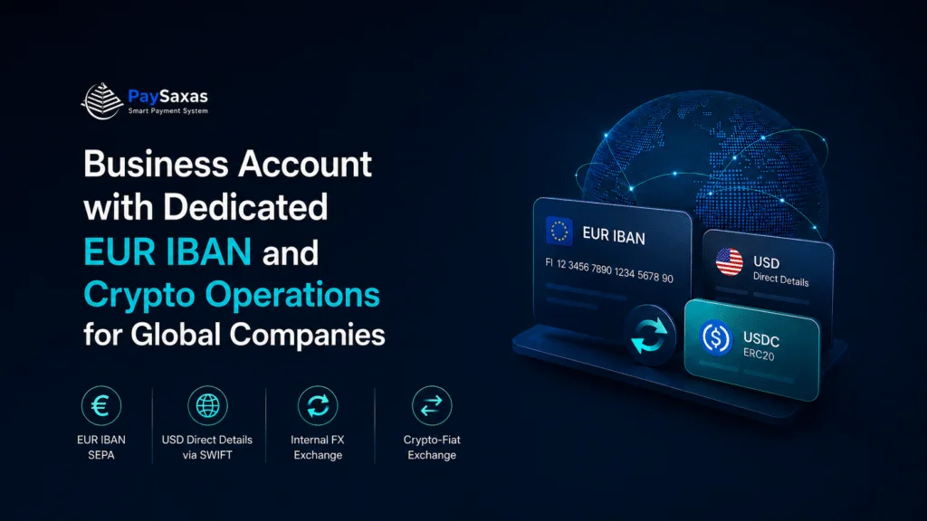 Business Account with Dedicated EUR IBAN and Crypto Operations for Global Companies
