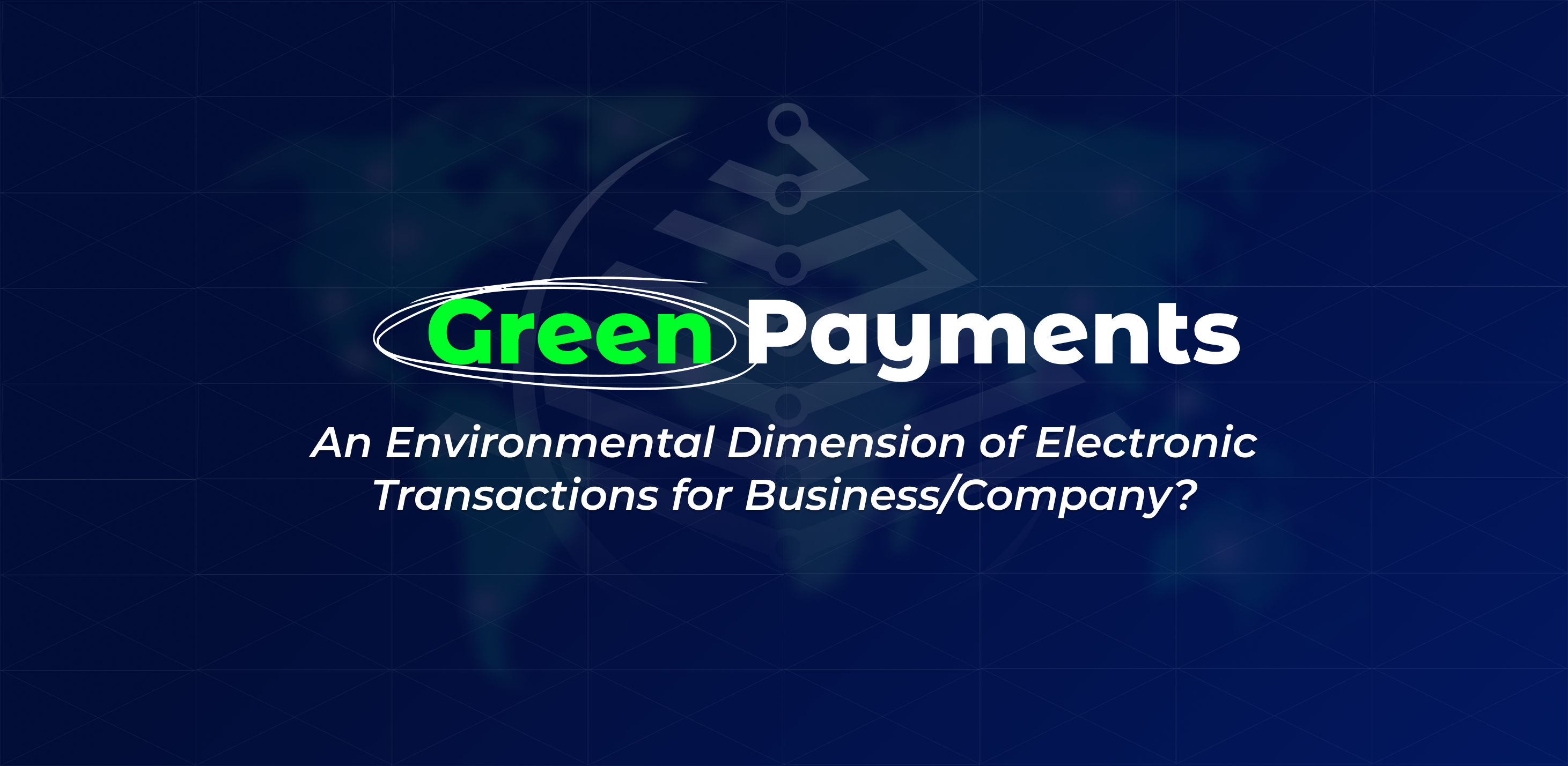 Green payments: environmental dimension of electronic transactions for a business/company