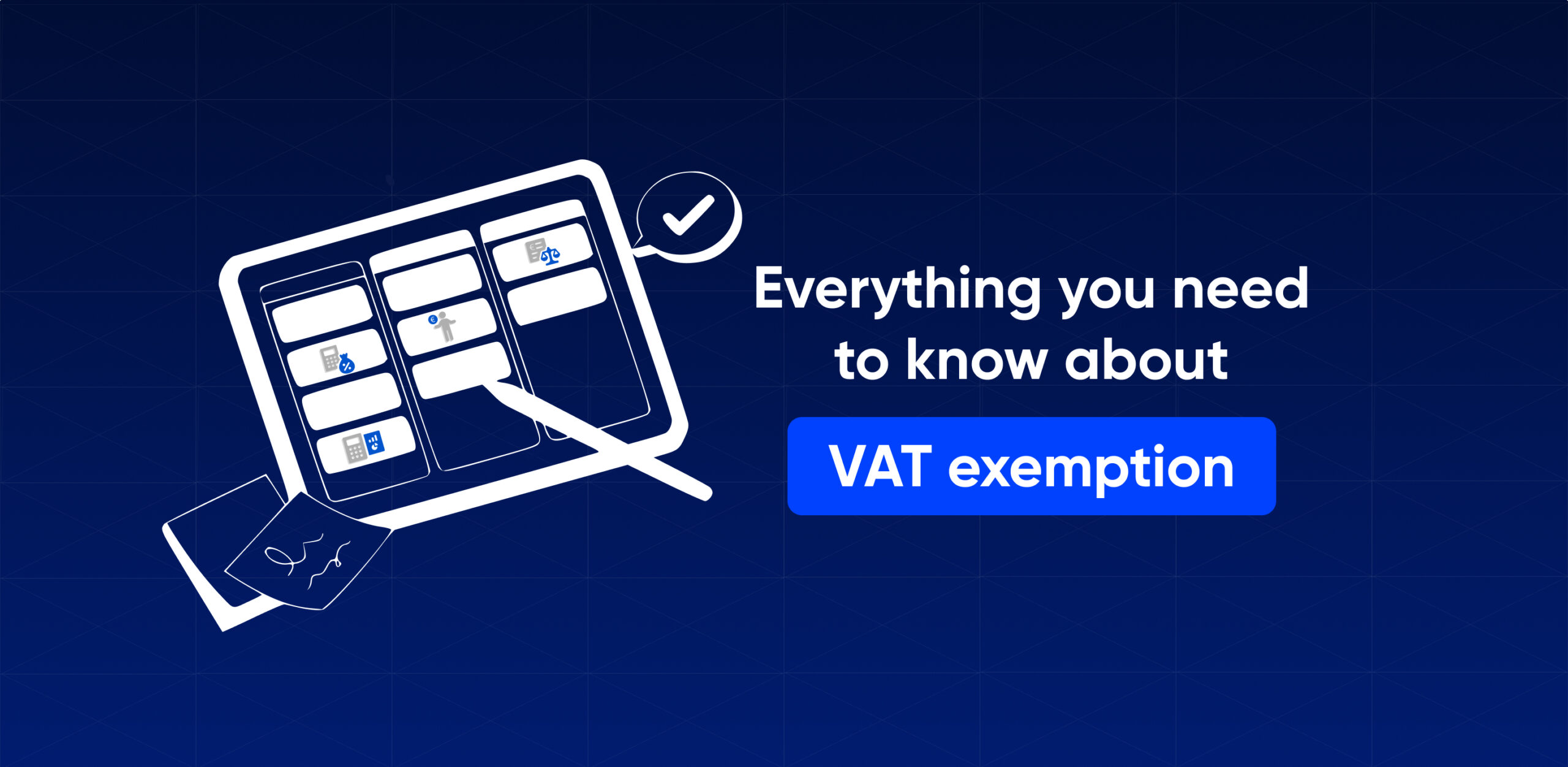 Everything you need to know about VAT exemption