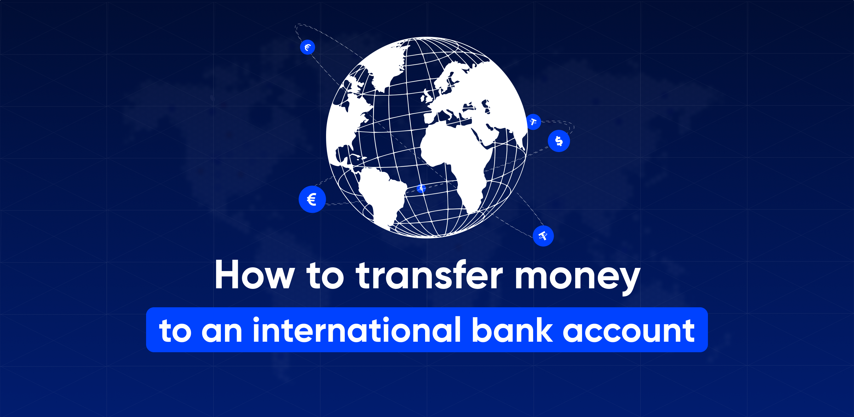 How to transfer money to an international bank account