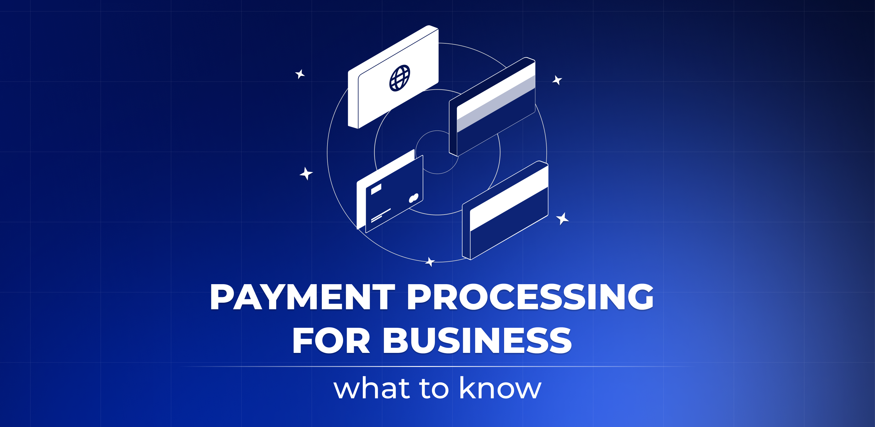 Payment processing for business: what to know