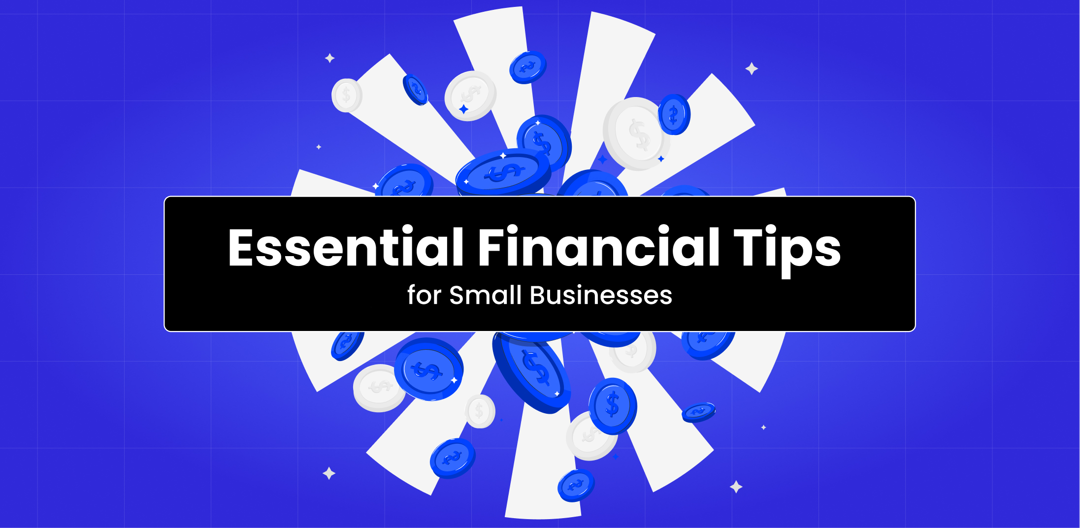 Essential Financial Tips for Small Businesses