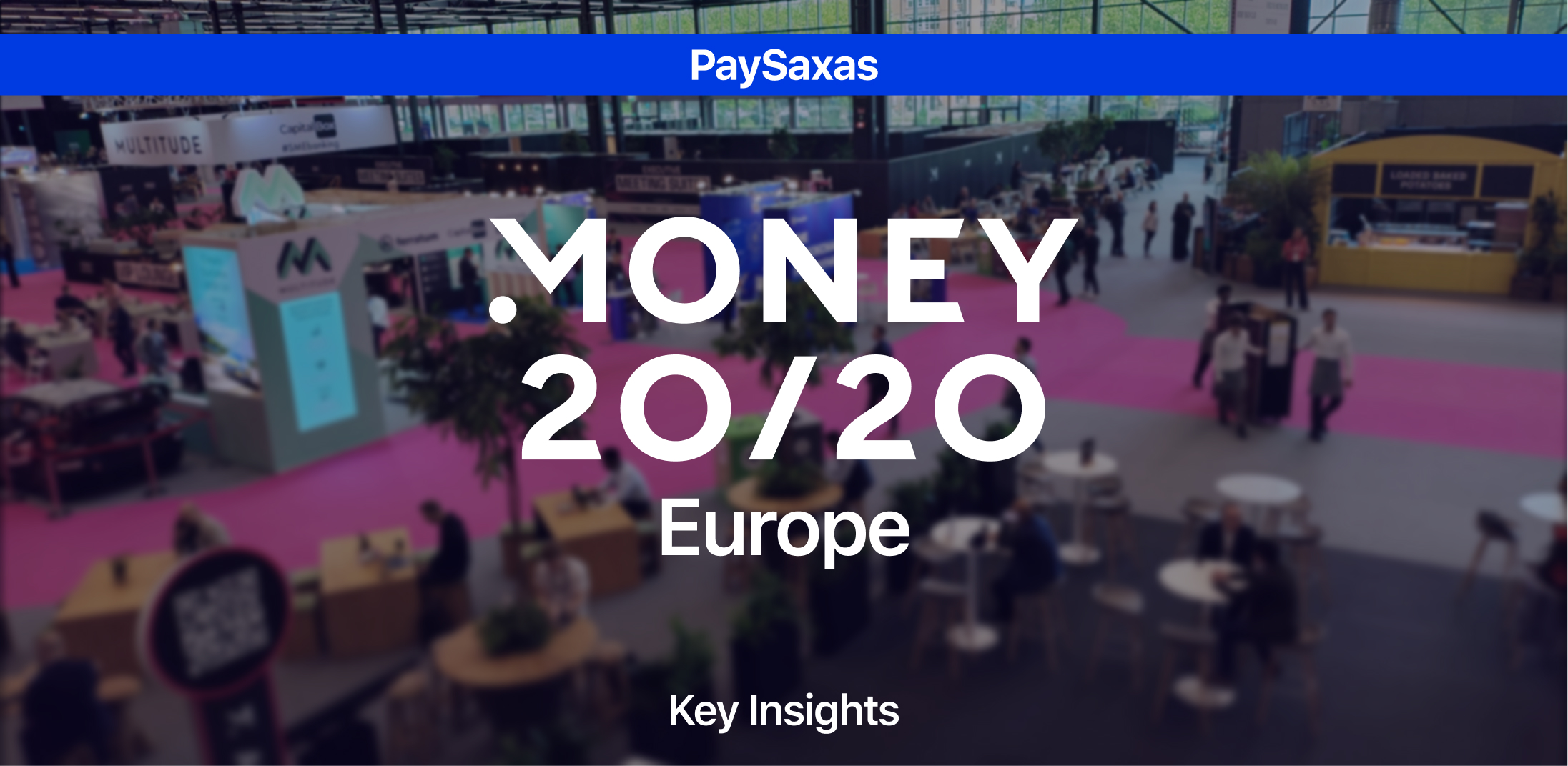 PaySaxas at Money 20/20 Europe – Key Insights 